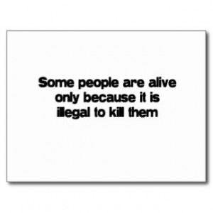 Some People Are Alive quote Postcard