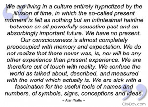 we are living in a culture entirely alan watts