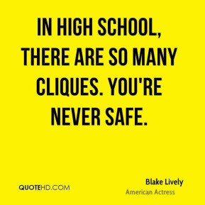 Quotes About High School Cliques ~ Cliques Quotes - Page 1 | QuoteHD