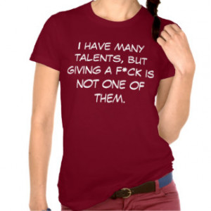 Cocky Quote: Many Talents T-shirts