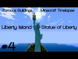 Minecraft Timelapse Famous Buildings Liberty Island And Statue