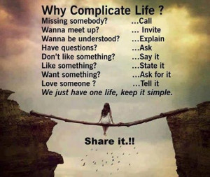 quotes we just have one life, keep it simple ~ inspirational quotes ...