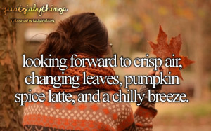 tagged as: crisp air. changing leaves. leaves. pumpkin spice latte ...