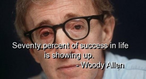 Woody allen quotes and sayings showing up success