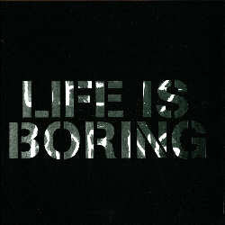 life+is+boring.jpg