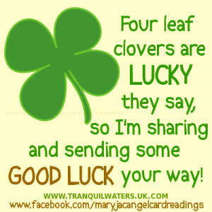 ... Lucky They Say So I’m Sharing And Sending Some Good Luck Your Way