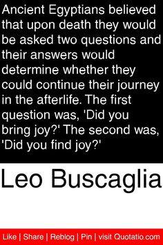 ... second was did you find joy # quotations # quotes leo buscaglia quotes