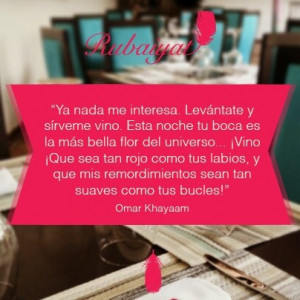 Rubaiyat. Omar Khayyam #quotes #wine #vino www.ruibaiyatelhatillo.com