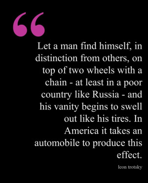 Leon Trotsky @Pinstamatic car quote
