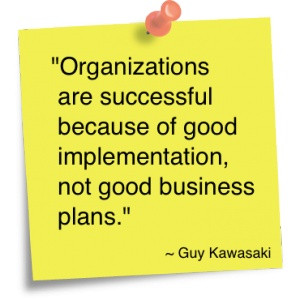 Organizations Are Successful Because Of Good Implementation, Not Good ...