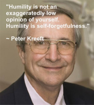 Peter Kreeft on humility...