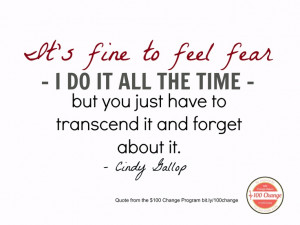 ... but you just have to transcend it and forget about it. - Cindy Gallop
