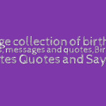 ... wishes, messages and quotes,Birthday Quotes Quotes and Sayings