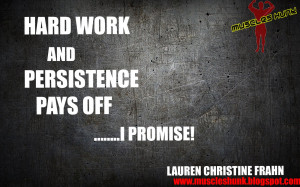Hard Work Pays Off Quotes Hard work and persistence pays