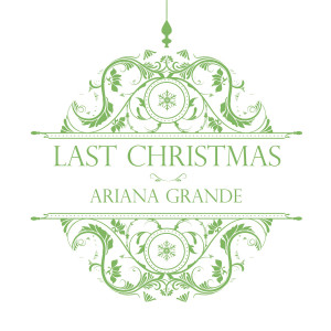 Last-Christmas-Ariana-Grande.png