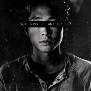 Glenn - The Walking Dead - #TWD #Quotes