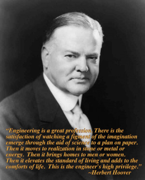 Herbert Hoover On Engineering Quotes. QuotesGram
