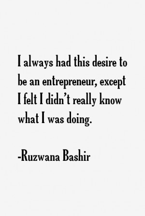 always had this desire to be an entrepreneur, except I felt I didn't ...