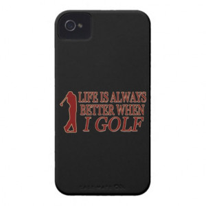 Golf Sport Funny Life Is Always Better Golfing iPhone 4 Case-Mate ...