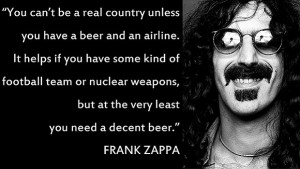 Frank Zappa Beer Quotes