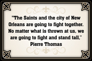RB Pierre Thomas #Saints #NOLA #Quote