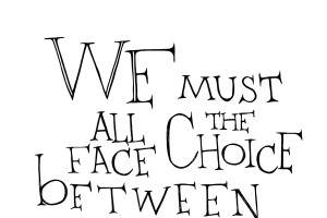 must all face the choice... typographic art print, Harry Potter movie ...