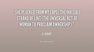 She plucked from my lapel the invisible strand of lint (the universal ...