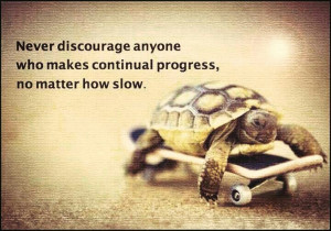 Slow progress is progress.