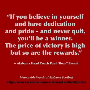 ... You Believe In Yourself and Have Dedication and Pride ~ Football Quote