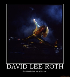 david-lee-roth-david-lee-roth-demotivational-poster-1275054219.jpg