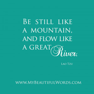 Be still like a mountain,