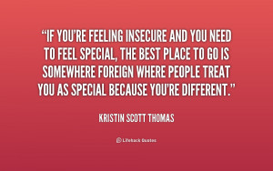 quote-Kristin-Scott-Thomas-if-youre-feeling-insecure-and-you-need ...