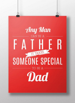 Father's Day Quote Typography Motivational by KiwiInTheClouds