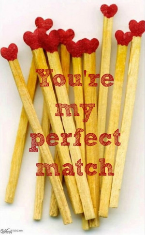 My perfect match