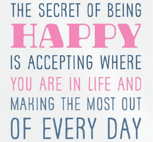 tumblr quotes about being happy secret of being happy quotes