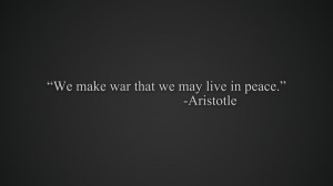 war quotes peace aristotle philosophers Knowledge Quotes HD Wallpaper