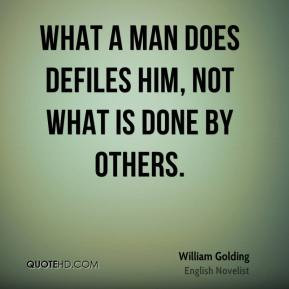 What a man does defiles him, not what is done by others.