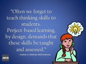 Great quote about PBL from ASCD Inservice.
