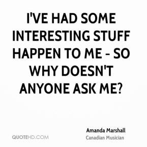We Are Marshall Movie Quotes Amanda marshall ive had