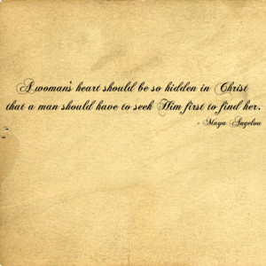 Maya Angelou Quotes A Womans Heart A woman's heart