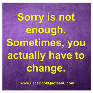 sorry is not enough