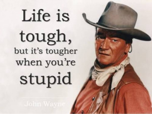 Some good, old-fashioned John Wayne cowboy wisdom! #Wisdom #Quote # ...
