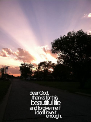 Thank you god for life sunset quote