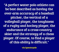 ... say there s more to it than just that water polo quotes waterpolo