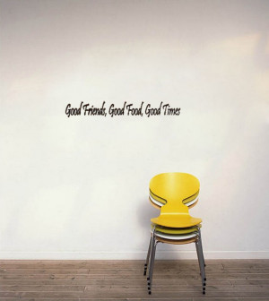 GOOD FOOD GOOD FRIENDS GOOD TIMES wall decal quotes art for home(China ...