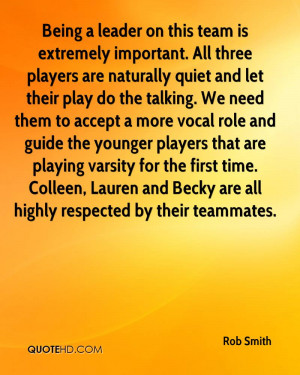 Being a leader on this team is extremely important. All three players ...