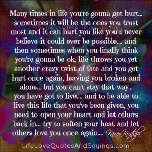 Many times in life you're gonna get hurt..