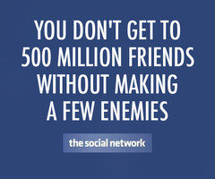 The Social Network (2010) Quote (About enemies, facebook, friends ...