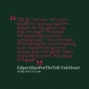 Quotes About: The Tell-Tale Heart
