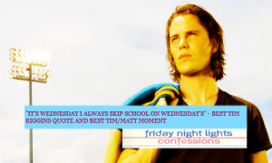 Friday Night Quotes Tumblr #friday night lights #tim